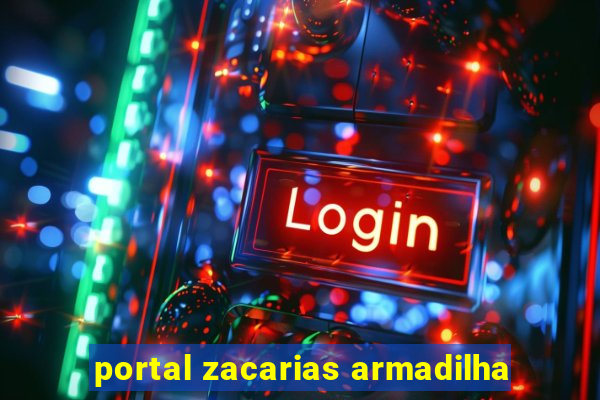 portal zacarias armadilha